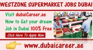 West Zone Supermarket Jobs Vacancies 2022 || 100% Free Hiring 