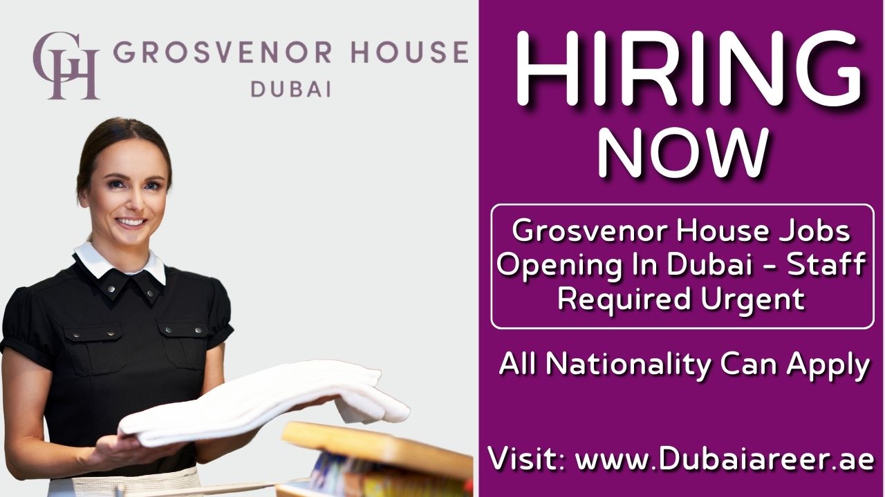 Grosvenor House Careers In Dubai 