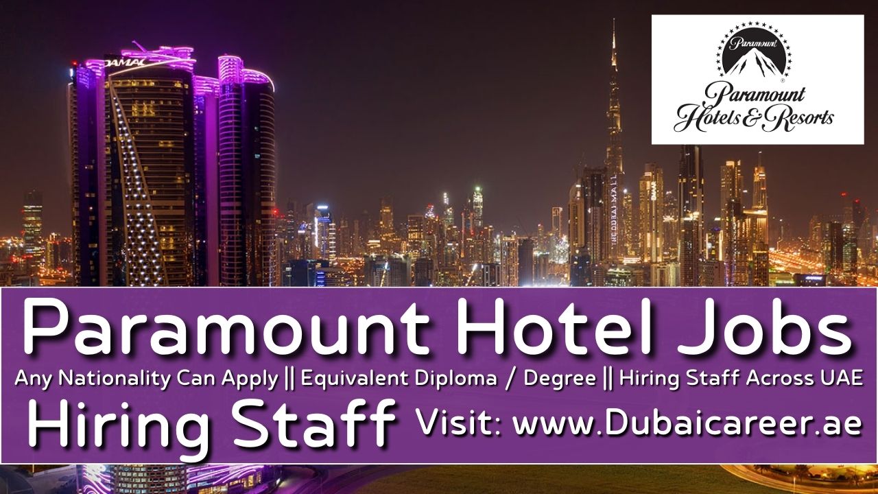Paramount Hotel Careers In Dubai -Paramount Hotel Jobs