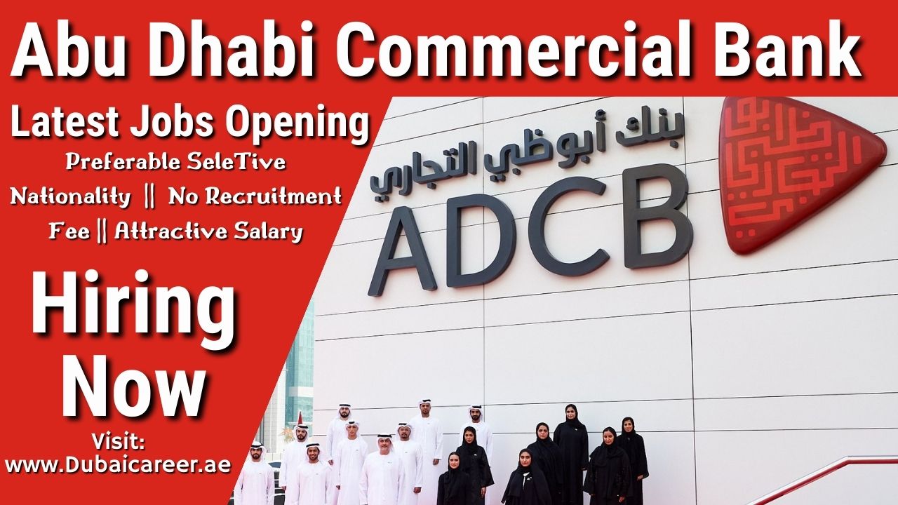 ADCB Bank Careers in Dubai - ADCB Bank Jobs