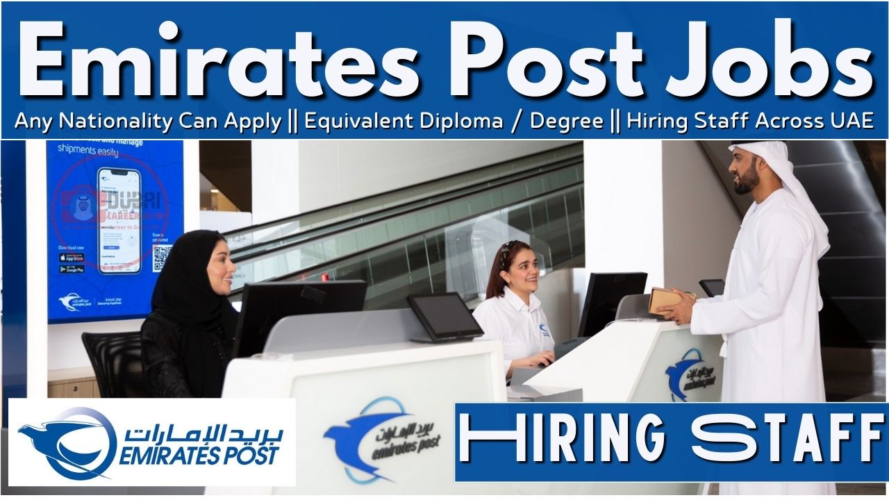 Emirates Post Careers In Dubai - Emirates Post Jobs