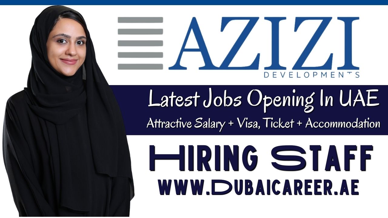 AZIZI Development Careers - AZIZI Development Jobs
