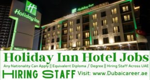Holiday Inn Hotel Careers In Dubai - Holiday Inn Hotel Jobs