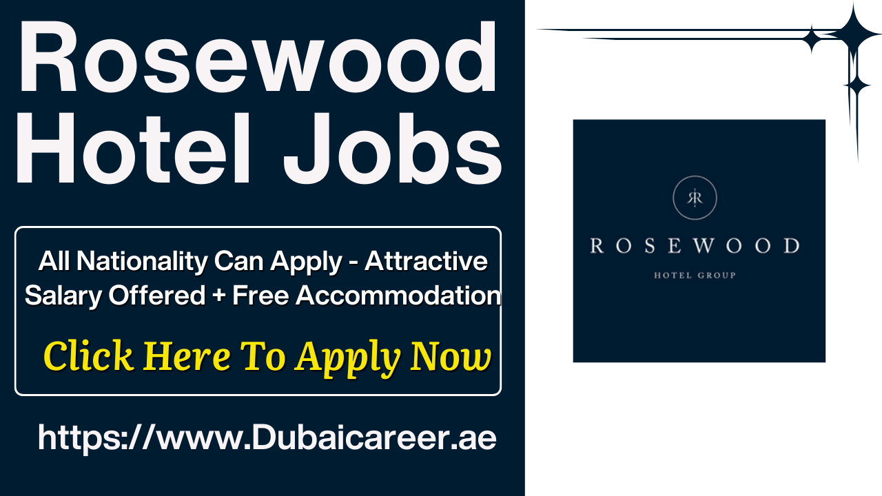Rosewood Hotel Careers In UAE, Rosewood Hotel Jobs In UAE