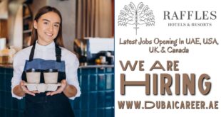 Raffles Hotel Careers In Dubai -Raffles Hotel Jobs