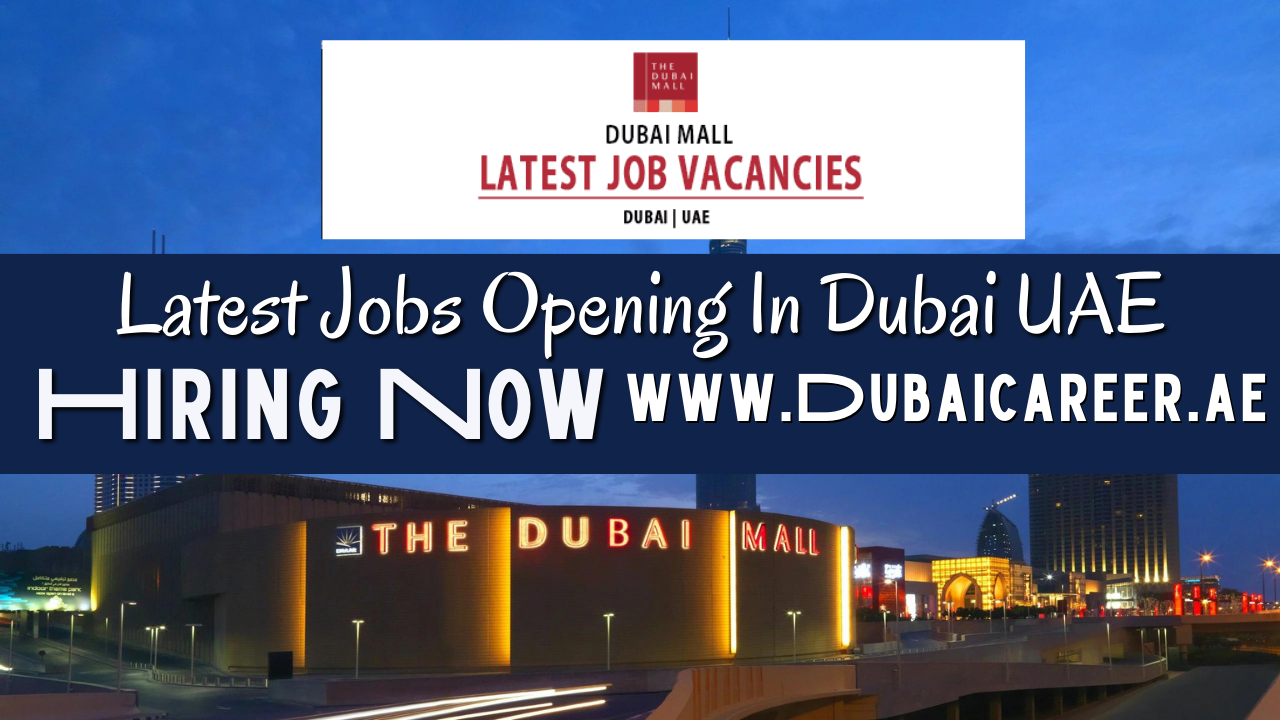 Dubai Mall Careers In Dubai, Dubai Mall Jobs In Dubai