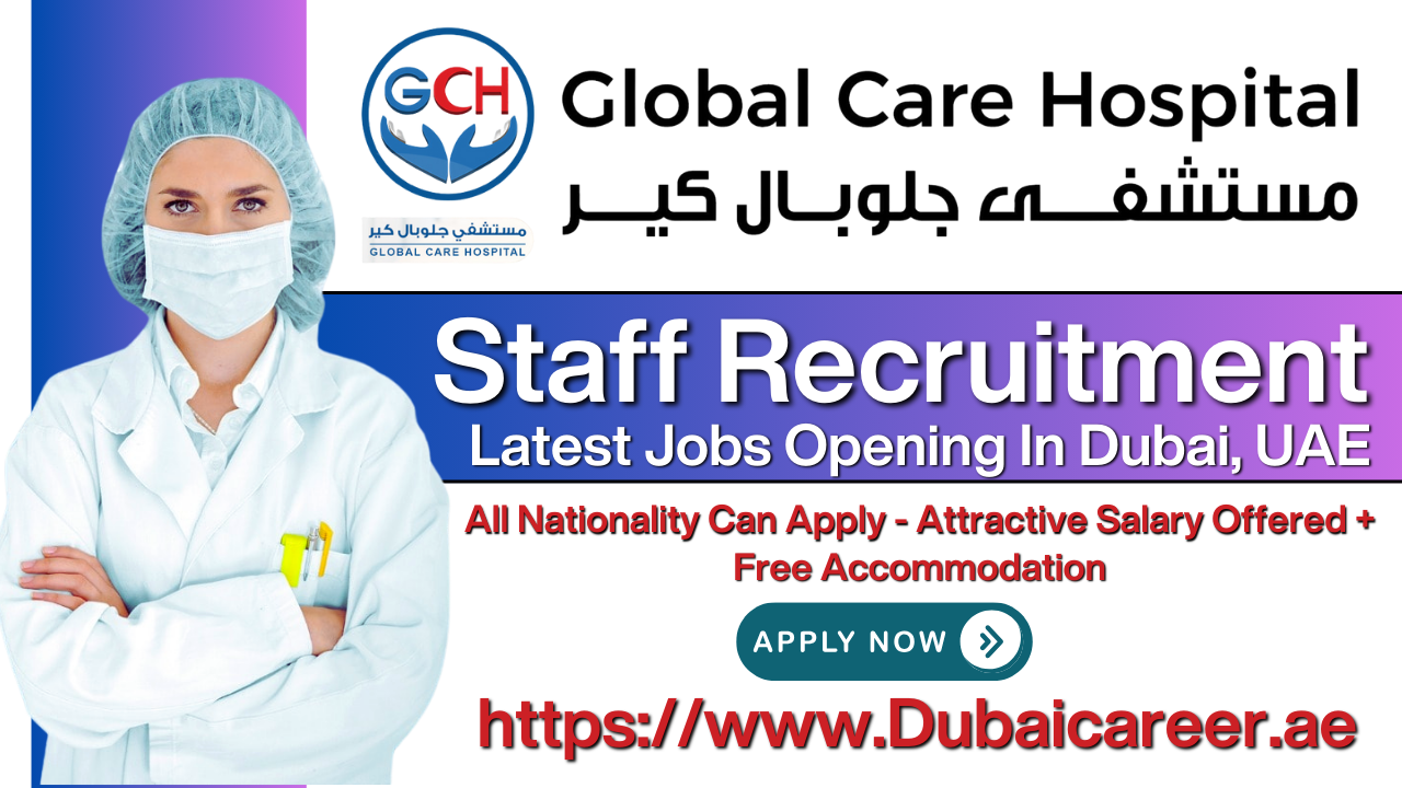 Global Care Hospital Careers, Global Care Hospital Jobs