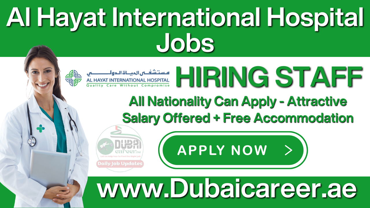 Al Hayat International Hospital Jobs